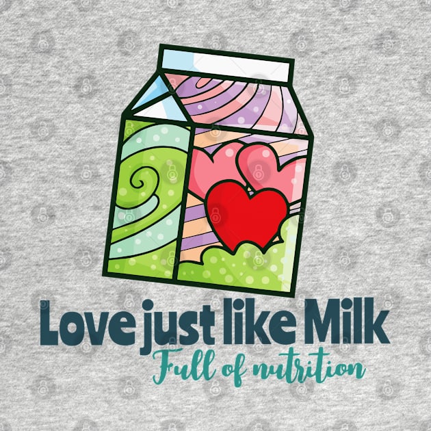 Love Just Like Milk by Jocularity Art